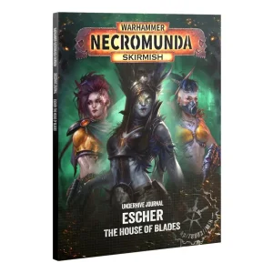 Underhive Journal: Escher The House of Blades Necromunda Games Workshop